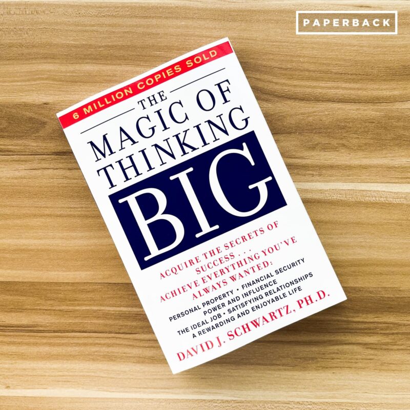 The Magic of Thinking Big